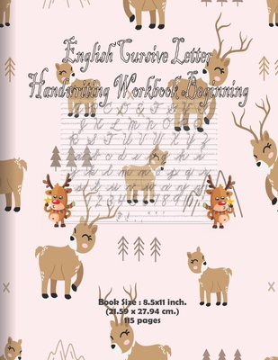 English Cursive Letter Handwriting Workbook Beginning: Cursive for  beginners workbook, A Self-Teaching workbook, Worksheet 115 pages with  Examples, En (Paperback)