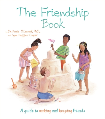 The Friendship Book: A Guide to Making and Keeping Friends (Thoughts and Feelings #4)