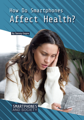How Do Smartphones Affect Health? Cover Image