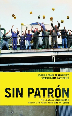 Sin Patrón: Stories from Argentina's Worker-Run Factories Cover Image