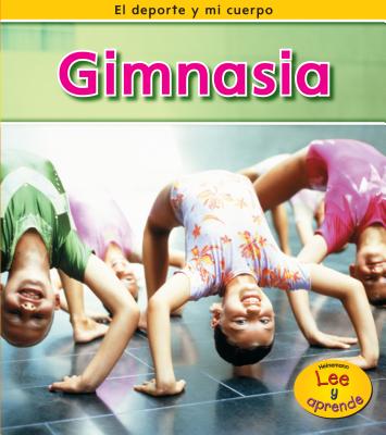 Gimnasia = Gymnastics (DePorte y Mi Cuerpo) Cover Image