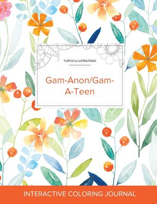 Adult Coloring Journal: Gam-Anon/Gam-A-Teen (Turtle Illustrations, Springtime Floral) Cover Image