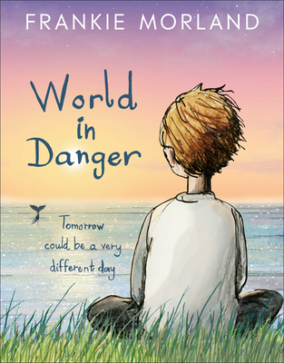 World In Danger: Tomorrow could be a very different day Cover Image