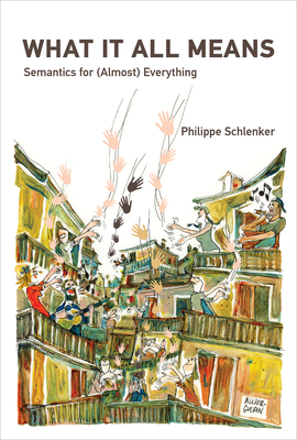 What It All Means: Semantics for (Almost) Everything Cover Image