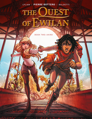 The Quest of Ewilan, Vol. 2: Akiro By Lylian, Laurence Baldetti (Illustrator) Cover Image