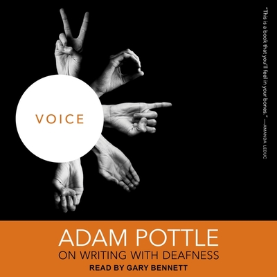 Voice: Adam Pottle on Writing with Deafness Cover Image