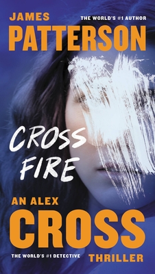 Cross Fire (Alex Cross #16) By James Patterson Cover Image