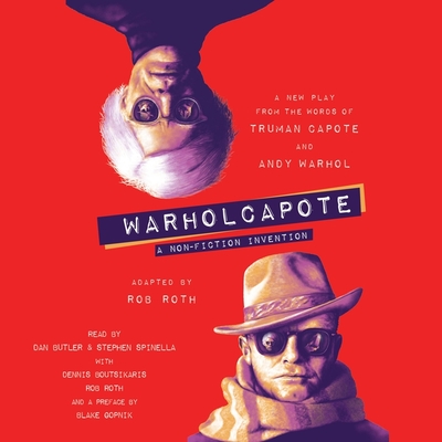 Warholcapote: A Non-Fiction Invention By Rob Roth, Rob Roth (Read by), Stephen Spinella (Read by) Cover Image