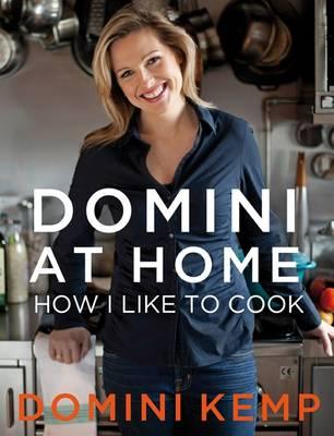 Domini at Home: How I Like to Cook Cover Image
