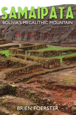Samaipata: Bolivia's Megalithic Mountain Cover Image