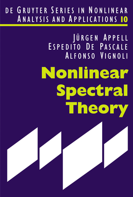 Nonlinear Spectral Theory (de Gruyter Nonlinear Analysis and Applications #10)