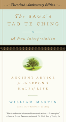 The Sage's Tao Te Ching, 20th Anniversary Edition: Ancient Advice for the Second Half of Life Cover Image