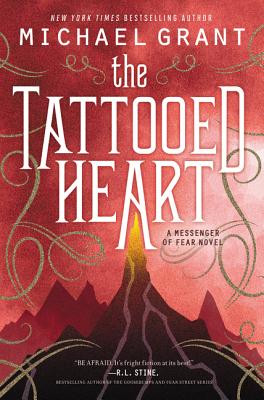 The Tattooed Heart (Messenger of Fear #2) By Michael Grant Cover Image