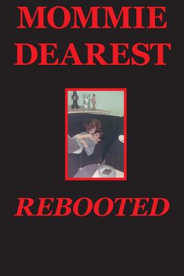 Mommie Dearest Rebooted Cover Image