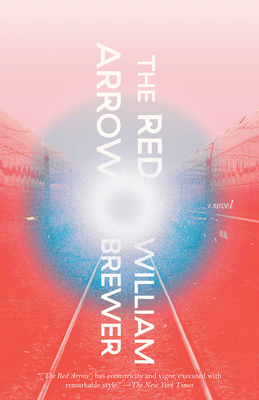 The Red Arrow: A novel By William Brewer Cover Image