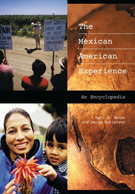 The Mexican American Experience: An Encyclopedia  IndieBound.org