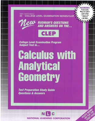 CALCULUS WITH ANALYTICAL GEOMETRY: Passbooks Study Guide (College Level Examination Series (CLEP)) Cover Image