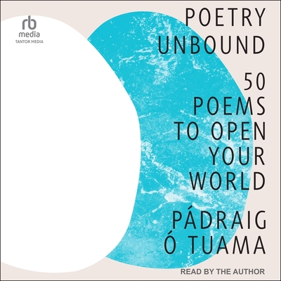 Poetry Unbound: 50 Poems to Open Your World Cover Image