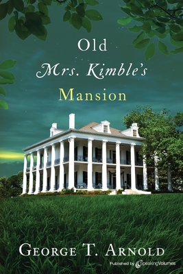 Cover for Old Mrs. Kimble's Mansion