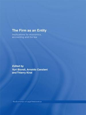 The Firm as an Entity: Implications for Economics, Accounting and the Law (Economics of Legal Relationships) Cover Image