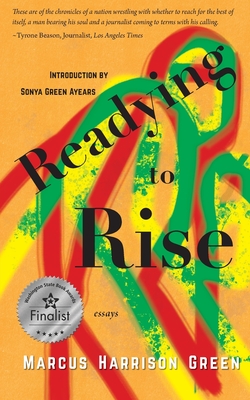 Readying to Rise: Essays By Marcus Harrison Green, Sonya Green Ayears (Introduction by) Cover Image