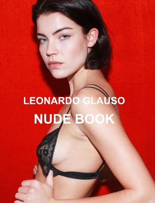 Nude book. Leonardo Glauso: Models, photography and fashion. Cover Image