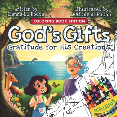 God's Gifts: Gratitude for His Creations, Coloring Book Edition By Liana La Rocca, Hallinson Pulido (Illustrator) Cover Image
