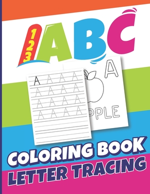 123 ABC Coloring Book Letter Tracing: A Coloring & Tracing Book with Big  Activity Workbook for All Preschool Kids Aged 4-8 (US Edition) (Paperback)