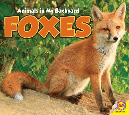 Foxes (Animals in My Backyard) Cover Image