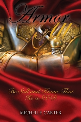 Armor All: Be Still and Know That He is GOD Cover Image