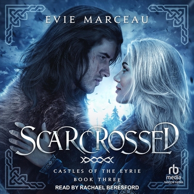 Scarcrossed (The Castles of the Eyrie #3)