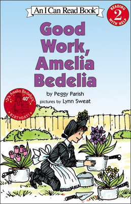 Good Work, Amelia Bedelia (I Can Read Books: Level 2)