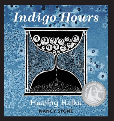 Indigo Hours: Healing Haiku Cover Image