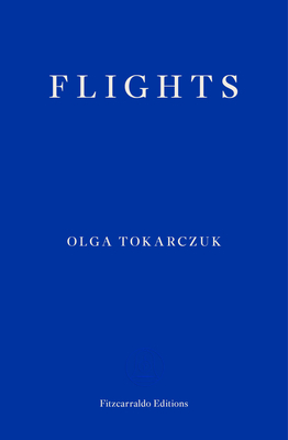 Flights By Olga Tokarczuk, Jennifer Croft (Translator) Cover Image