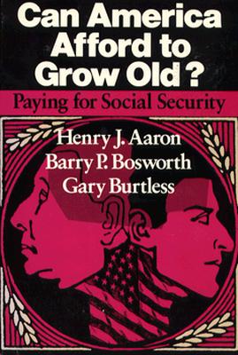 Can America Afford to Grow Old?: Paying for Social Security Cover Image