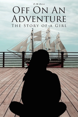 Off On An Adventure: The Story of a Girl Cover Image