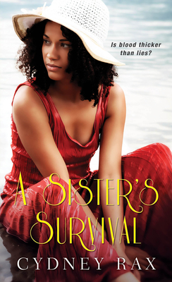 A Sister's Survival (The Reeves Sisters #2) By Cydney Rax Cover Image
