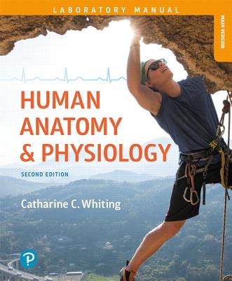 Human Anatomy & Physiology Laboratory Manual: Making Connections, Main Version