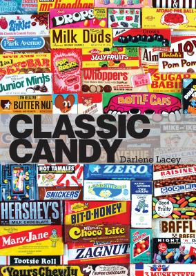 Classic Candy: America’s Favorite Sweets, 1950–80 (Shire Library USA)