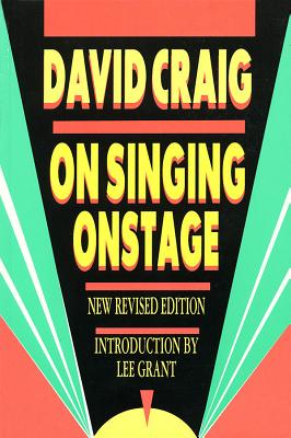 On Singing Onstage (Applause Acting) By David Craig Cover Image