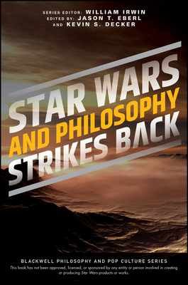 Star Wars and Philosophy Strikes Back: This Is the Way (Blackwell Philosophy and Pop Culture) Cover Image
