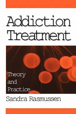 Addiction Treatment: Theory and Practice (Paperback) | The Reading Bug