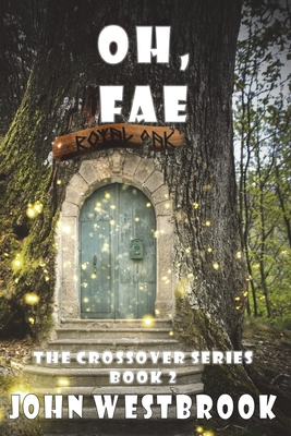 Oh, Fae By John Westbrook Cover Image