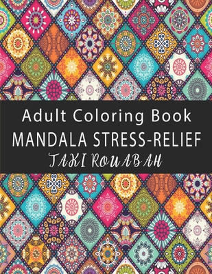 Mandala Stress-Relief Adult Coloring Book: 50 Beautiful Mandalas Coloring Pages Flower Midnight Edition for Adults & kids with multiple level Relaxati Cover Image