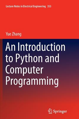 An Introduction to Python and Computer Programming (Lecture Notes in ...