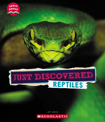 Just Discovered Reptiles (Learn About: Animals) Cover Image