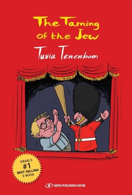 The Taming of the Jew: A Journey Through the United Kingdom Cover Image
