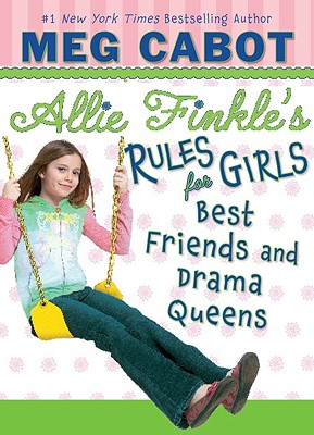 Cover Image for Allie Finkle's Rules for Girls: Best Friends and Drama Queens