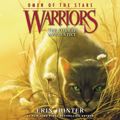 Warriors: Omen of the Stars #1: The Fourth Apprentice Lib/E By Erin Hunter, MacLeod Andrews (Read by) Cover Image