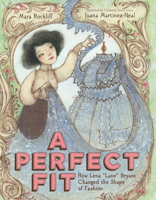 Cover for A Perfect Fit: How Lena “Lane” Bryant Changed the Shape of Fashion